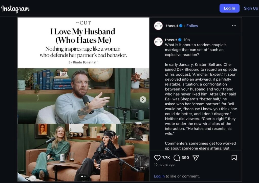The Cut posts about their op-ed “I Love My Husband (Who Hates Me)” featuring an example of Dax Shepard and Kristin Bell. Kristen’s ‘Nobody Wants This’ co-star Justine Lupe and Dax’s podcast cohost Monica Padman comment on the post