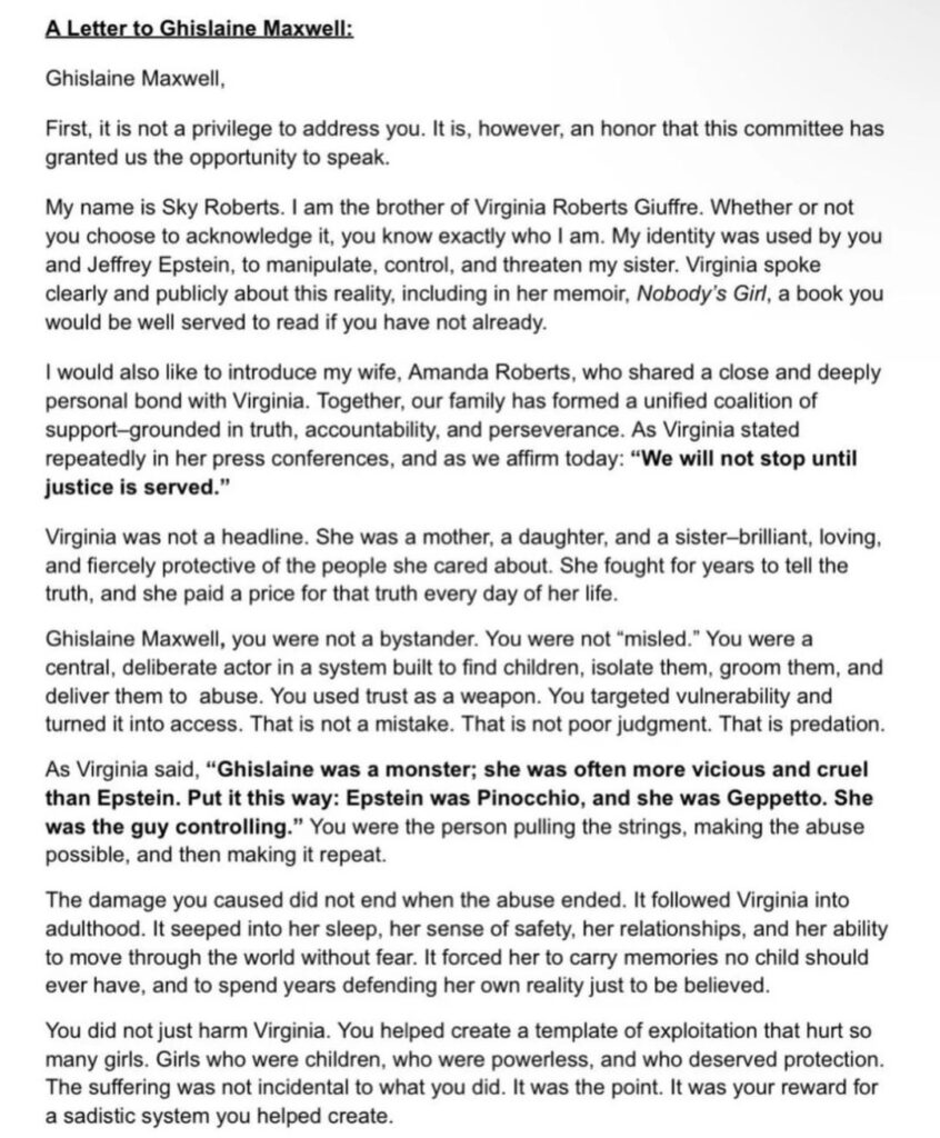 Virginia Giuffre’s family released a letter for Ghislaine Maxwell. "Ghislaine, you deserve to spend the rest of your life in a jail cell. Trapped in a cage forever just like you trapped your victims."