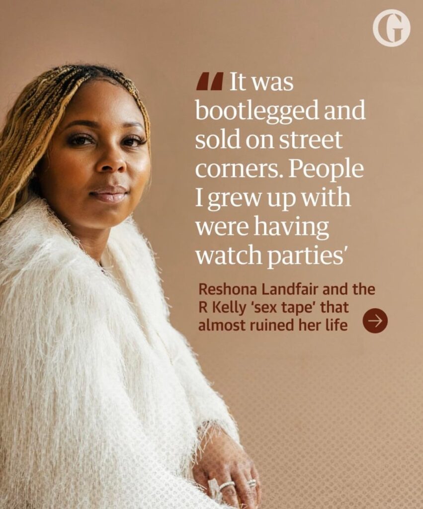 Reshona Landfair on her life after R Kelly: ‘I had to rebuild my entire self.’ She was just 14 when she was groomed and filmed in an explicit video. She tells the extraordinary story of how she survived in her new memoir.