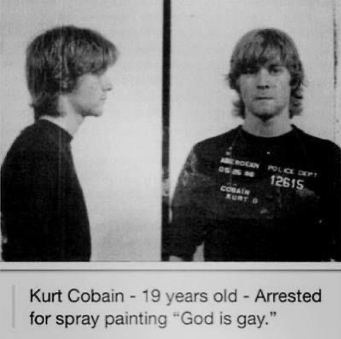 19-year-old Kurt Cobain in his 1986 mugshot. Long before the fame, he was arrested in his hometown for spray-painting 'God is Gay' to 'piss off homophobes
