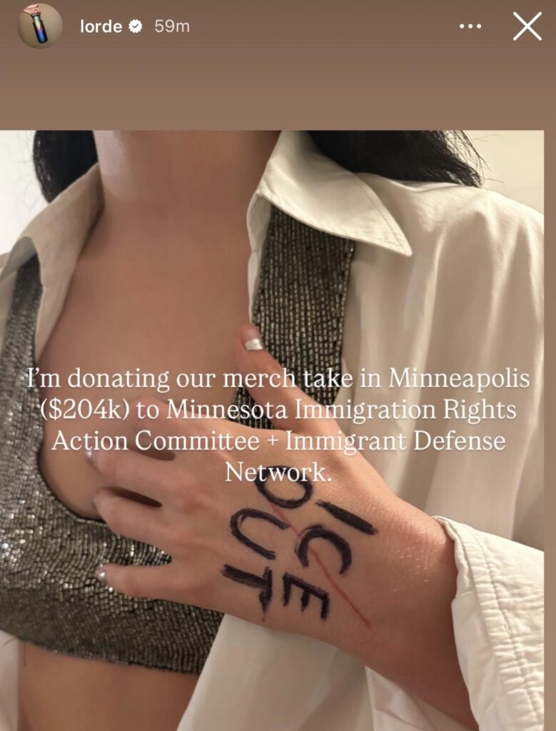 Lorde shares that she has donated $204k to the Minnesota Immigration Rights Action Committee & the Immigrant Defense Network. Lorde shares that she has donated $204k to the Minnesota Immigration Rights Action Committee & the Immigrant Defense Network.