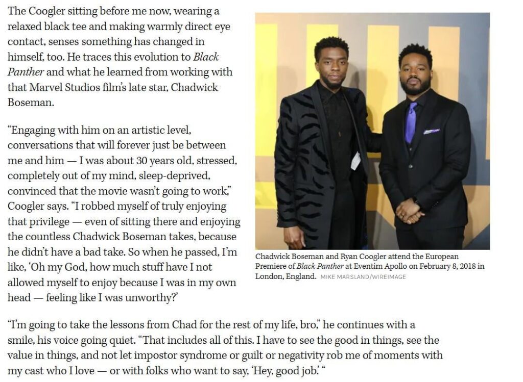 Ryan Coogler talks about not enjoying his time with Chadwick Boseman because of impostor syndrome: " I’m like, ‘Oh my God, how much stuff have I not allowed myself to enjoy because I was in my own head — feeling like I was unworthy?"