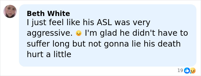 Comment from Beth White about Eric Dane’s cause of passing, expressing feelings on the aggression of his ASL and his death.