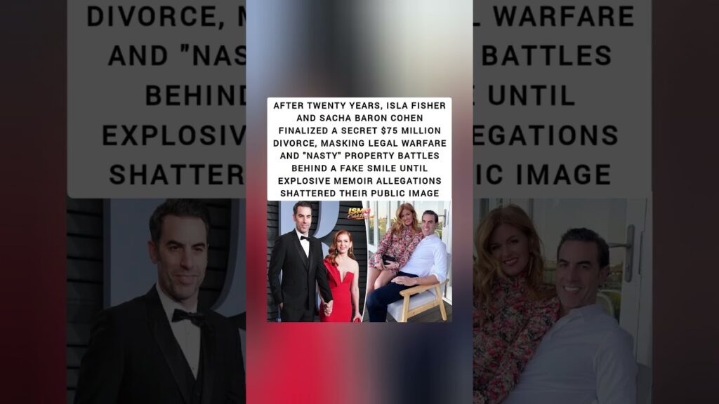 Isla Fisher & Sacha Baron Cohen's $75M Secret Divorce EXPOSED! 💰💔 Nasty Legal War Behind Fake Smiles