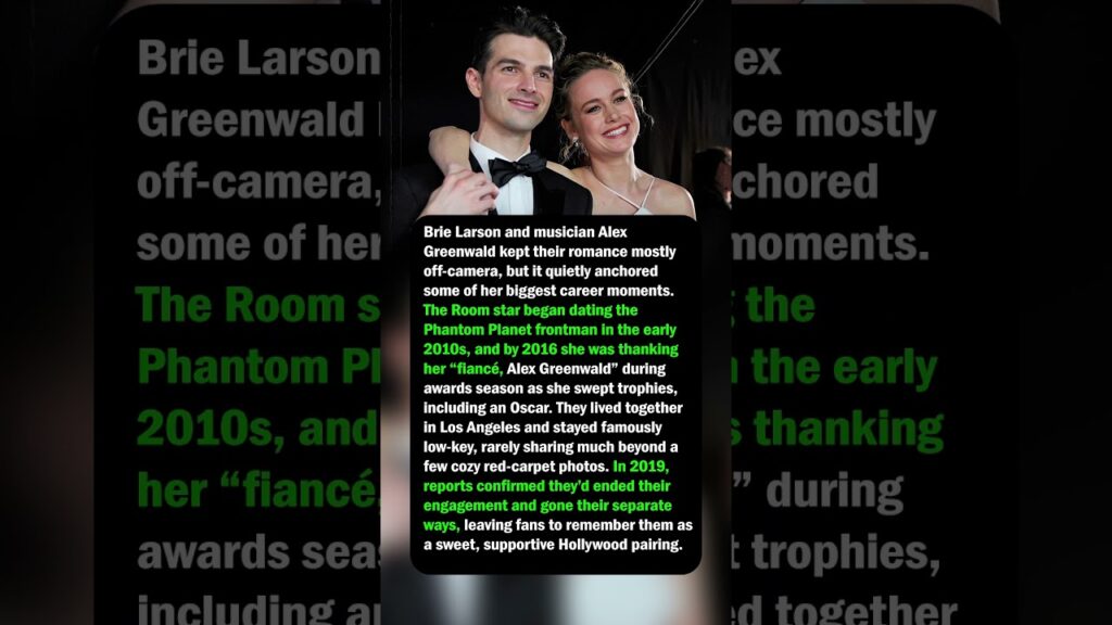 Brie Larson & Alex Greenwald’s Ended Engagement