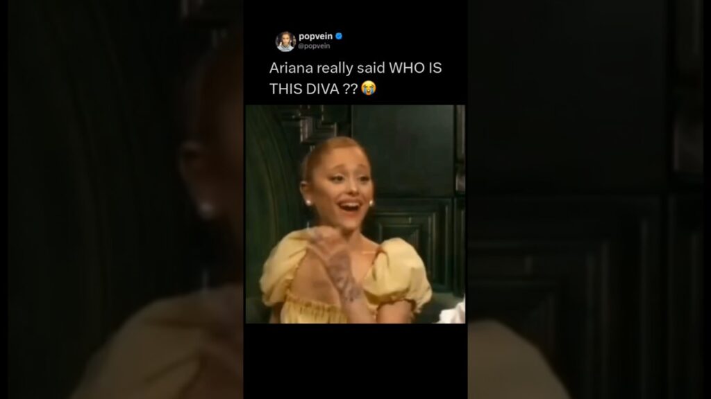 Ariana Grande really said WHO IS THIS DIVA ?? 😭