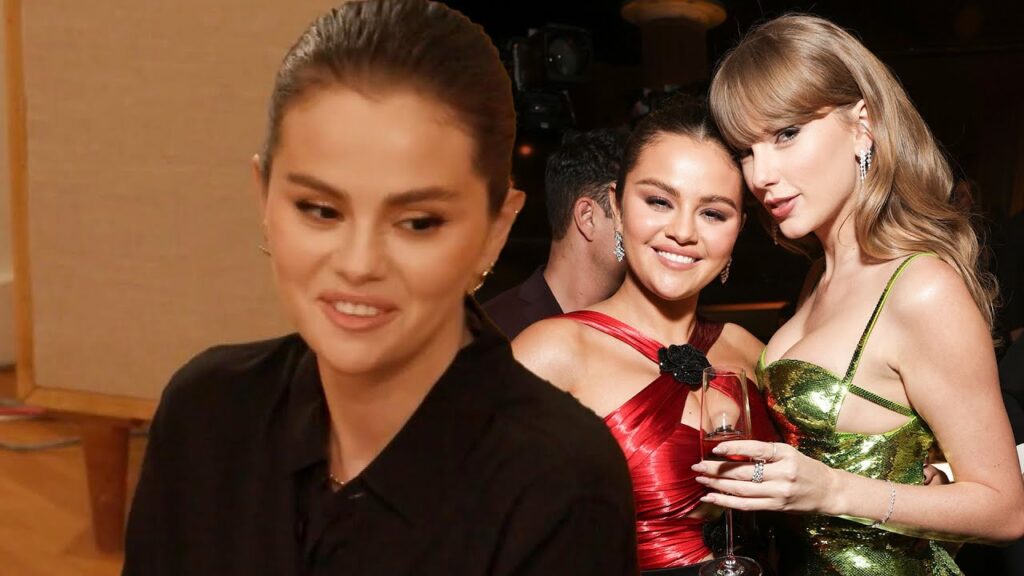 Selena Gomez Reveals Which Taylor Swift Songs Are About Her