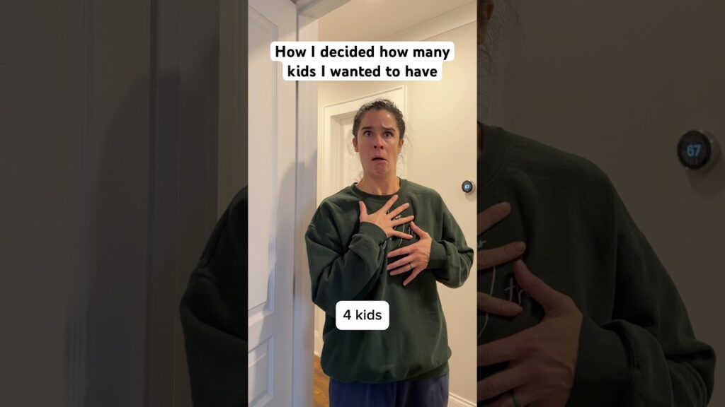 How I decided how many kids I wanted to have How I decided how many kids I wanted to have