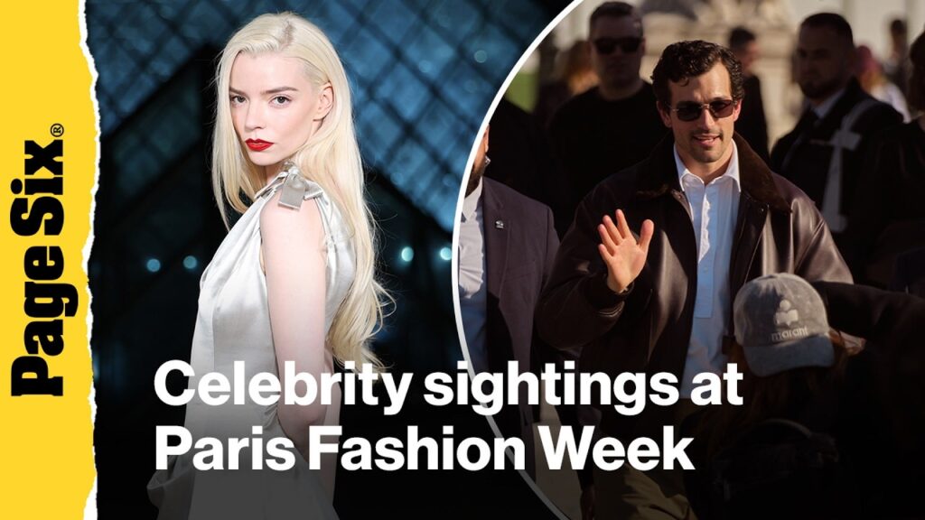 Celebrity sightings at Paris Fashion Week: Anya Taylor-Joy, Naomi Watts, Paul Anthony Kelly &...