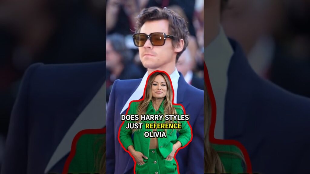 Did Harry Styles Reference Olivia Wilde in His New Song?