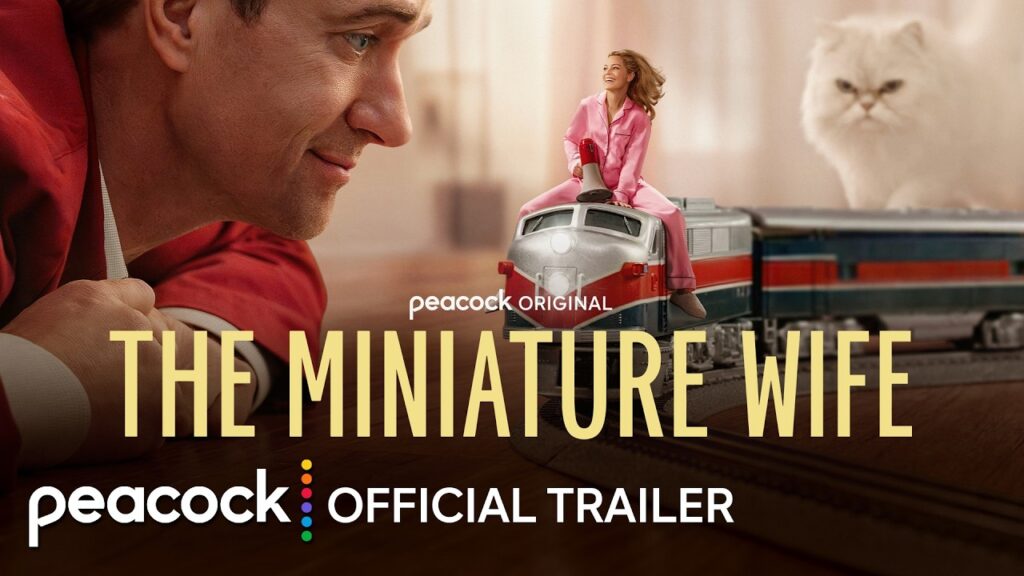 The Miniature Wife | Official Trailer | Peacock Original The Miniature Wife | Official Trailer | Peacock Original