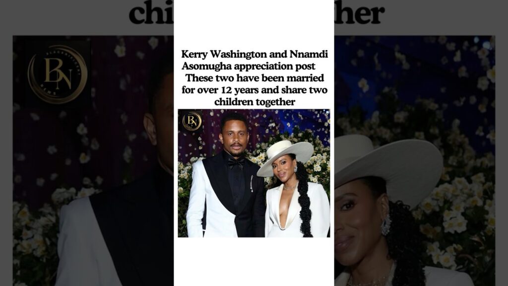 Kerry Washington & Nnamdi Asomugha’s 12+ Year Marriage ❤️ Black Love in Hollywood #blacklovegoals Kerry Washington & Nnamdi Asomugha’s 12+ Year Marriage ❤️ Black Love in Hollywood #blacklovegoals