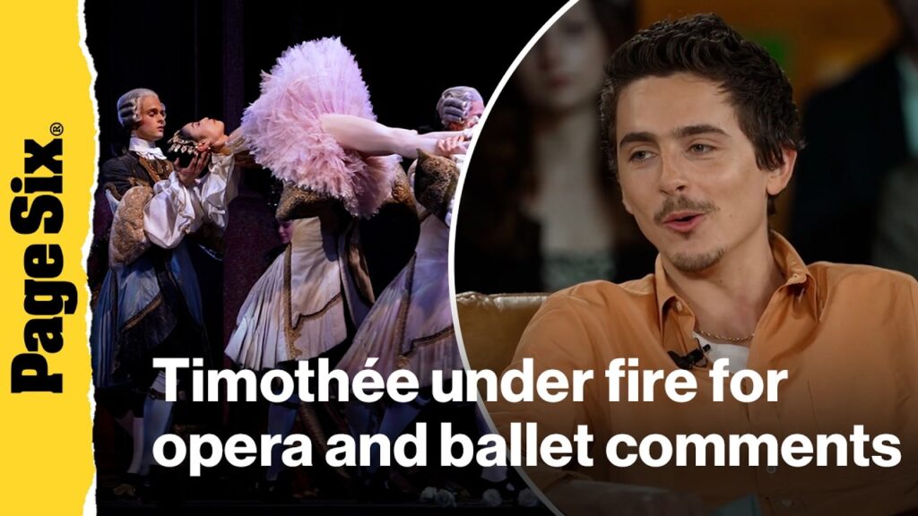 Timothée Chalamet under fire for saying ‘no one cares’ about ballet or opera Timothée Chalamet under fire for saying 'no one cares' about ballet or opera