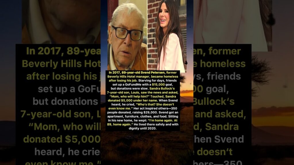 Sandra Bullock Helps Homeless 89-Year-Old Svend Petersen
