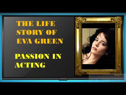 The Life Story of Eva Green