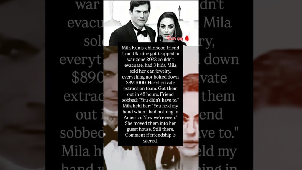 MILA KUNIS SAVED HER FRIEND FROM WAR