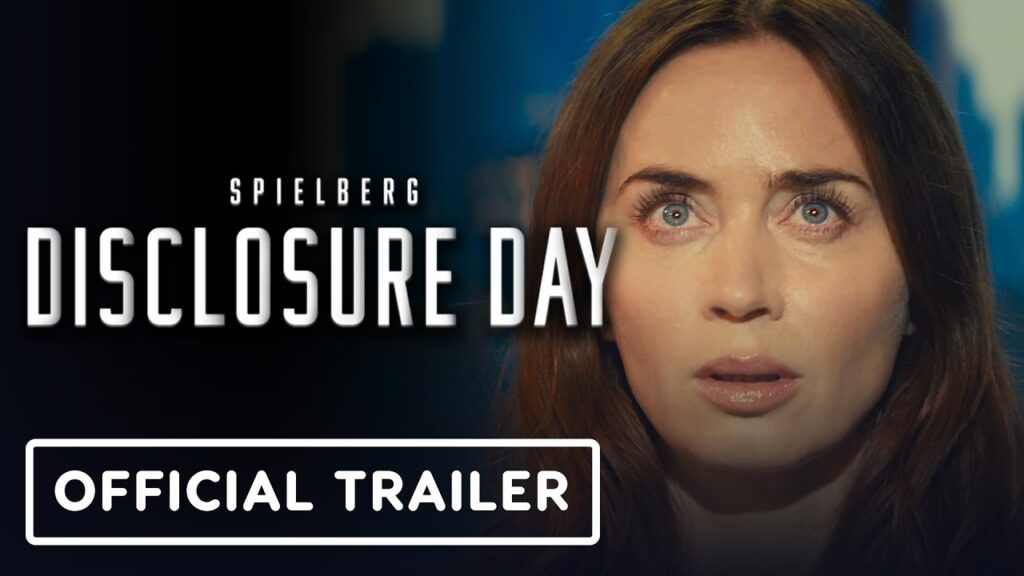 Disclosure Day – Official Trailer (2026) Emily Blunt, Colin Firth, Josh O’Connor Disclosure Day - Official Trailer (2026) Emily Blunt, Colin Firth, Josh O’Connor