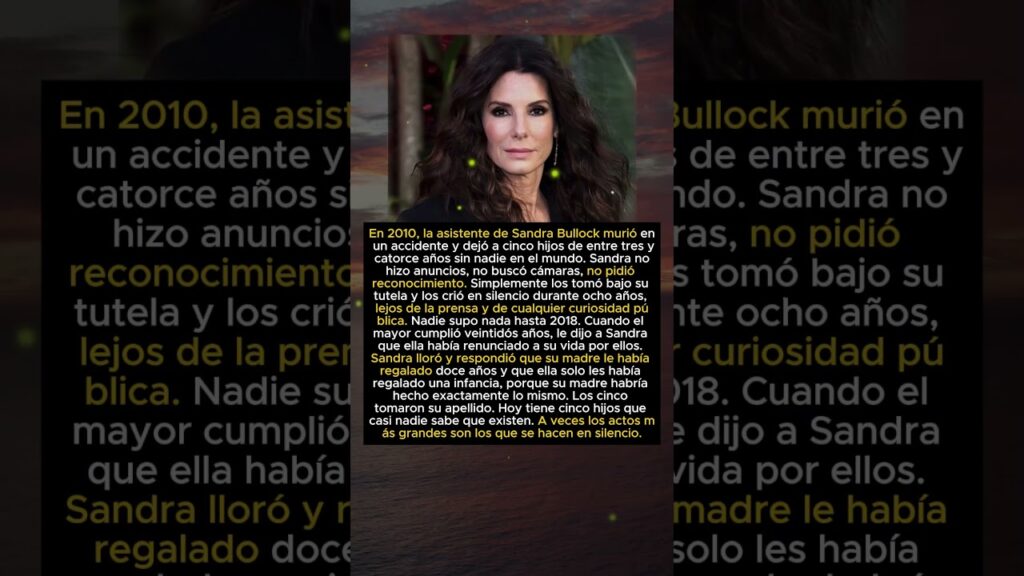 Historia de Sandra Bullock y los cinco niños
