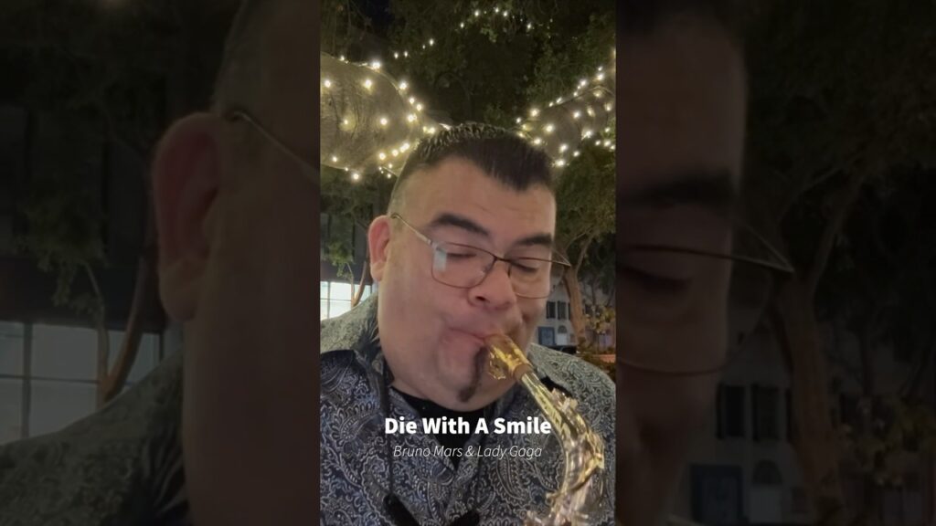 Die With A Smile- Bruno Mars & Lady Gaga (Saxophone Cover) Die With A Smile- Bruno Mars & Lady Gaga (Saxophone Cover)