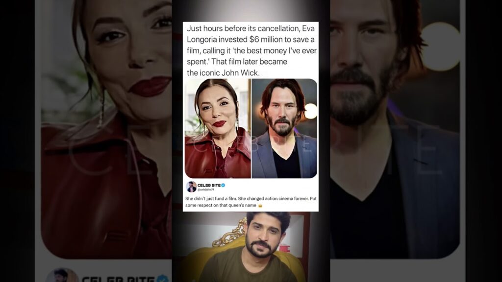 Eva Longoria Saved John Wick with $6M Hours Before Shutdown