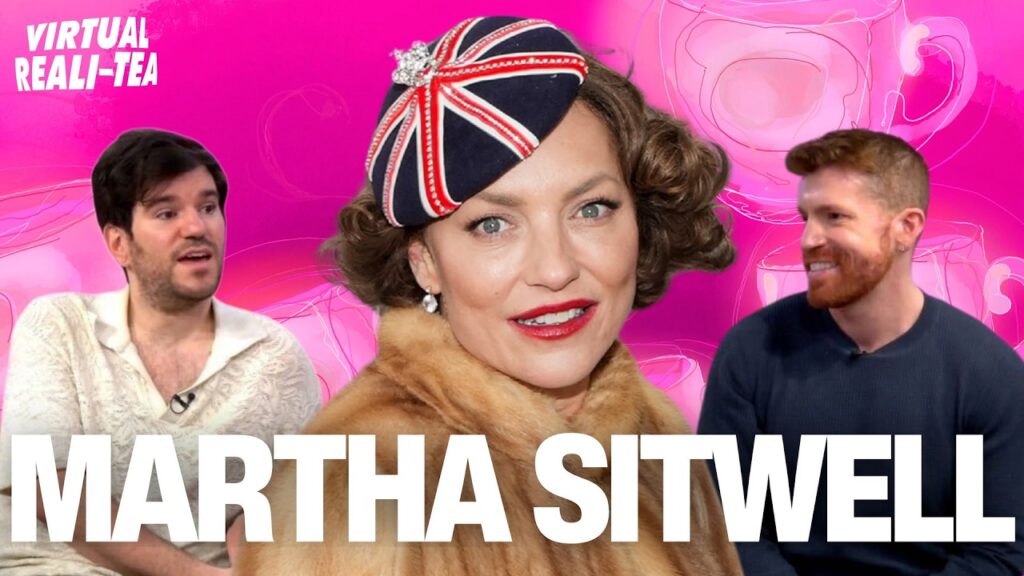 Ladies of London: The New Reign star Martha Sitwell dishes on season 1 drama with Virtual Reali-Tea