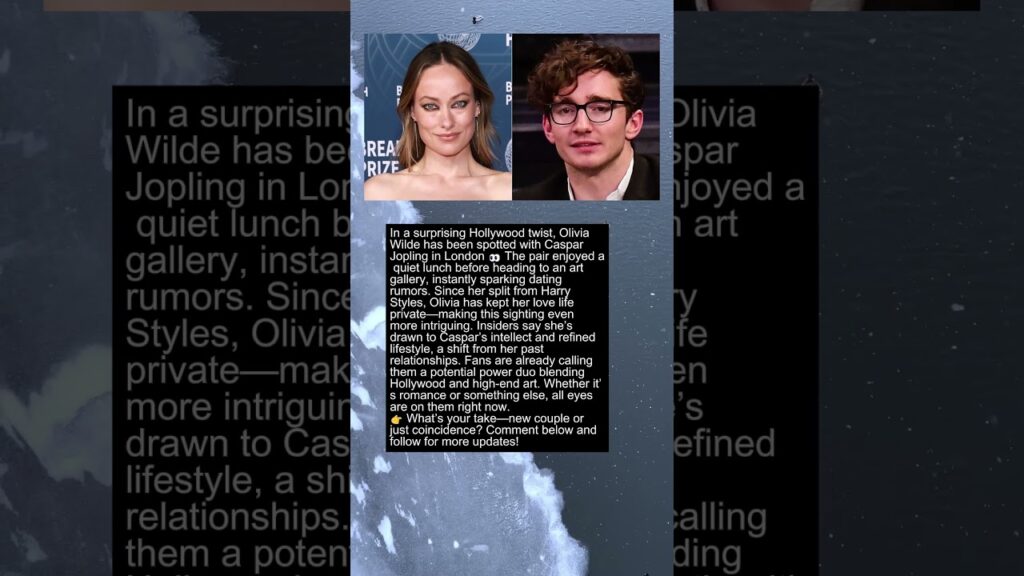 New Couple Alert Olivia Wilde And Caspar Jopling Spotted #celebritynews #greenscreen #americanactor