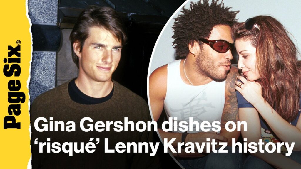 Gina Gershon opens up about her past with Lenny Kravitz and Tom Cruise | Page Six Radio