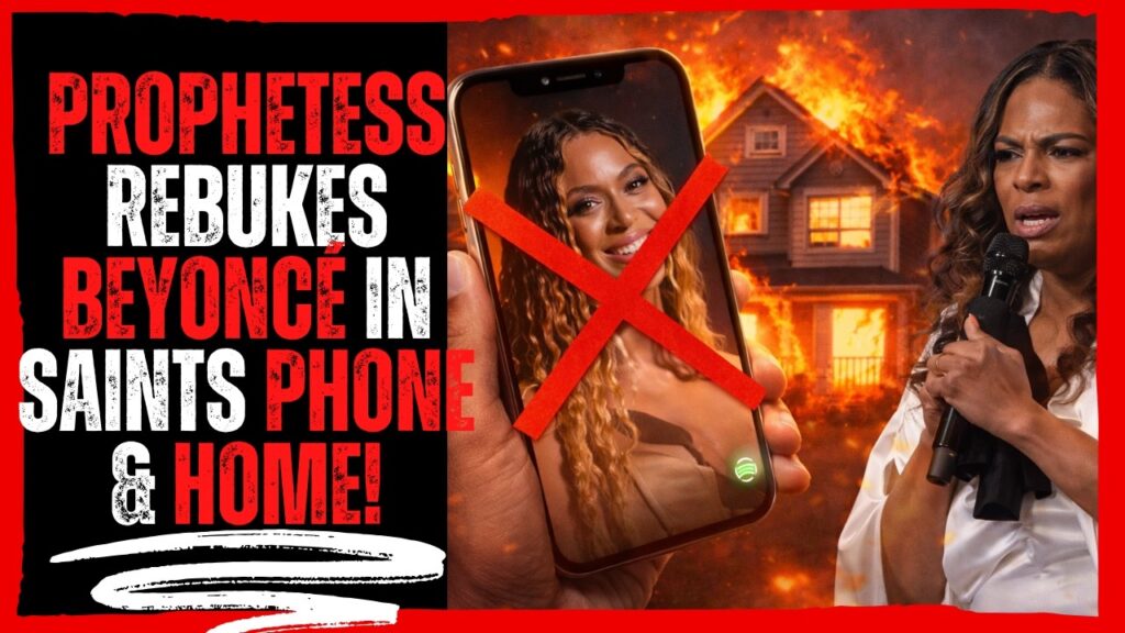 Prophetess REBUKES Beyoncé In Saints Phone & Home!