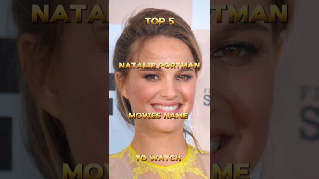 top 5 Natalie Portman movies #shorts