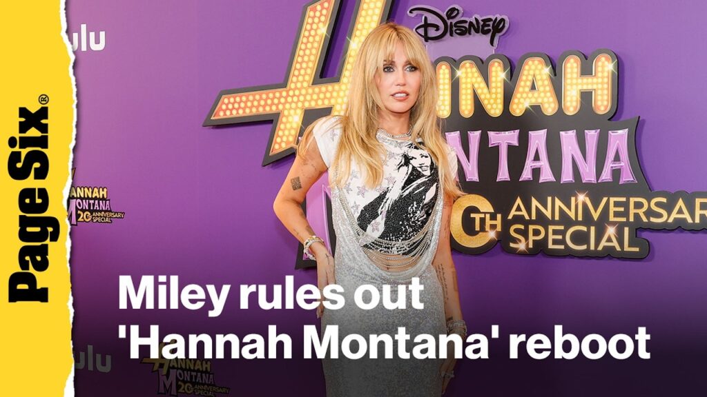 Miley Cyrus rules out 'Hannah Montana' reboot