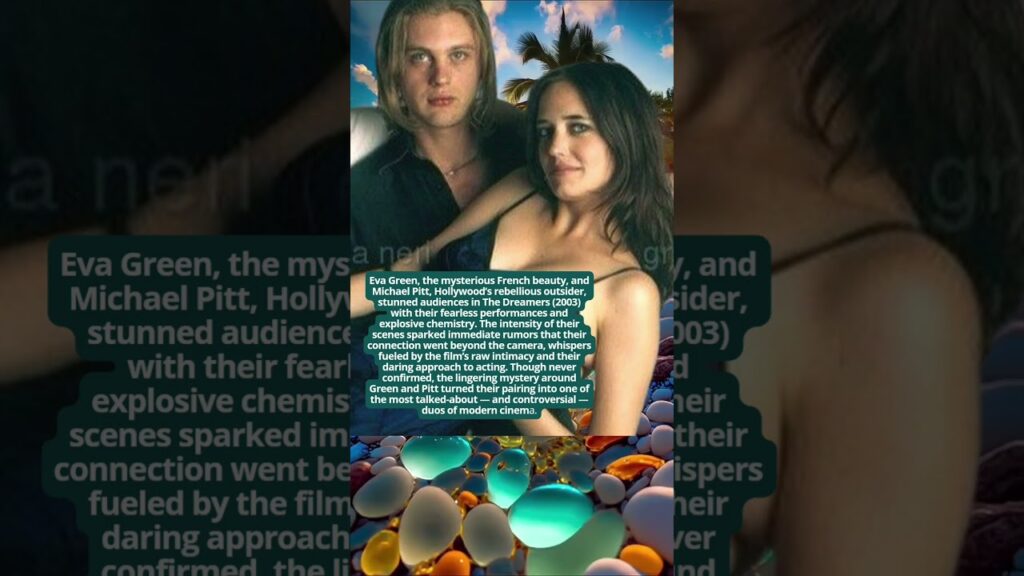 Eva Green and Michael Pitt Dangerous Chemistry and Bold Rumors #facts #vintage #duet  #love