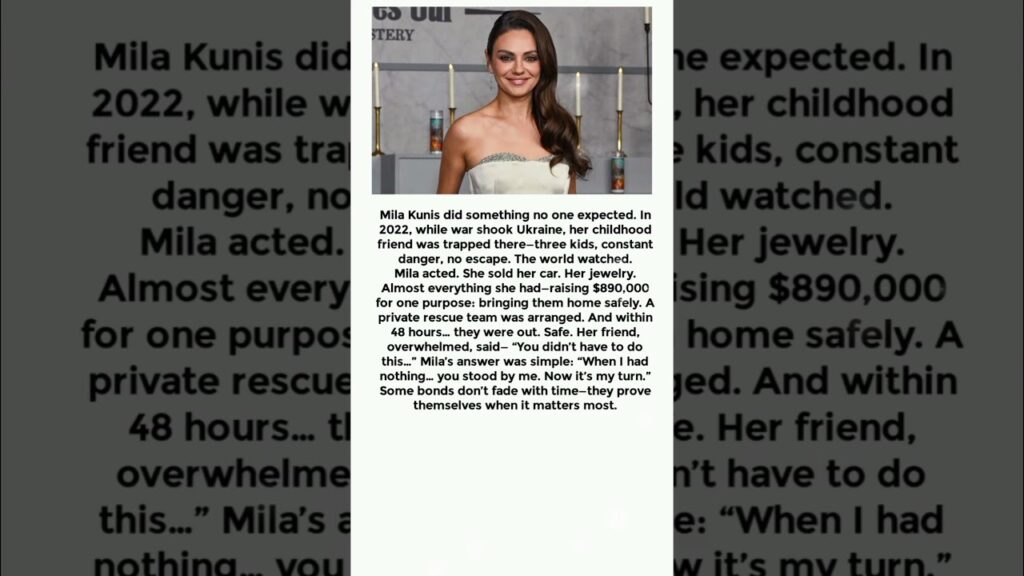 Mila Kunis did something no one expected. In 2022,