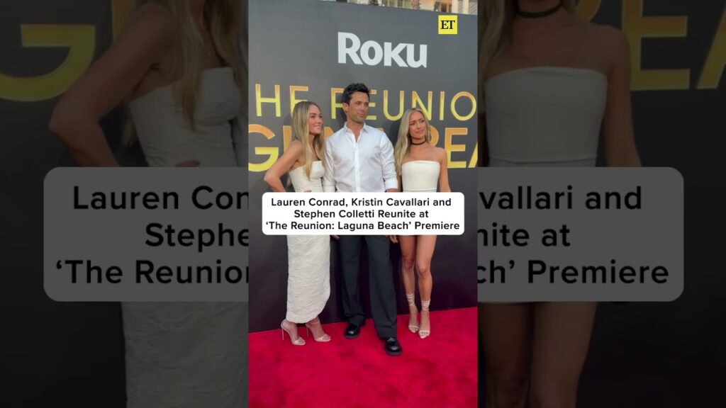 Lauren Conrad, Kristin Cavallari and Stephen Colletti Attend ‘The Reunion: Laguna Beach’ Premiere 🖤