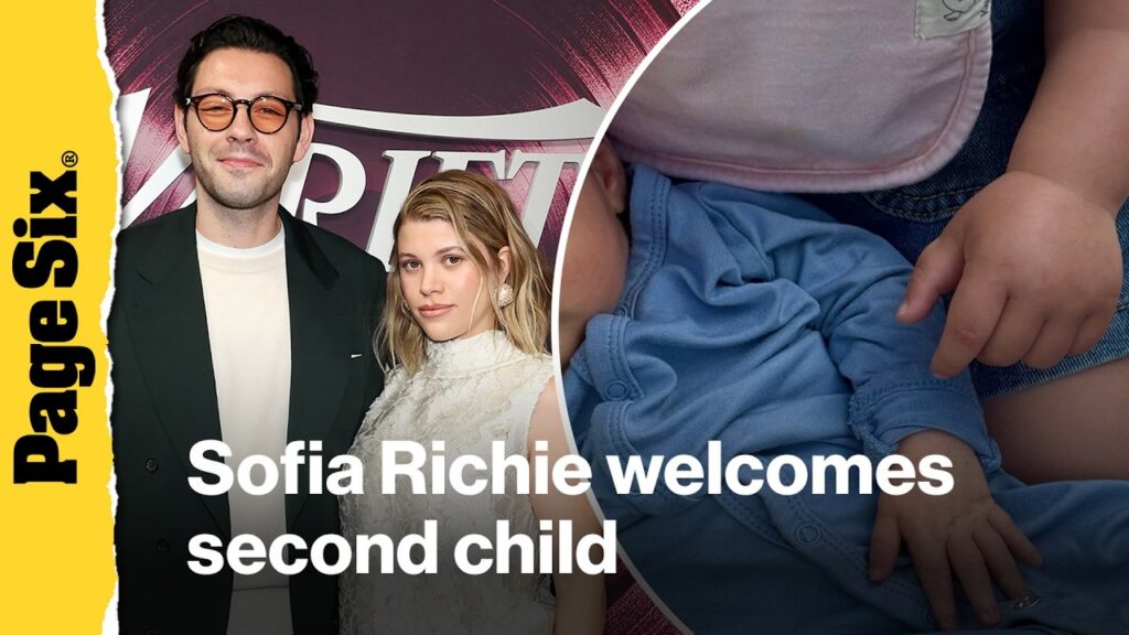 Sofia Richie welcomes baby No. 2 with husband Elliot Grainge