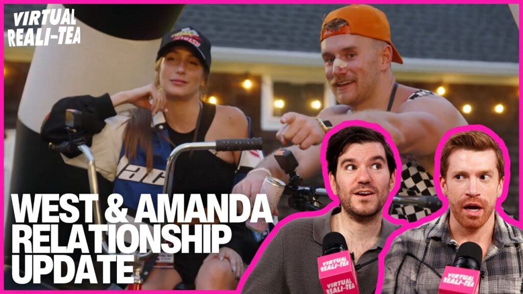 Amanda Batula & West Wilson confirm dating rumors, unpacking fan theories & clues| Virtual Reali-Tea