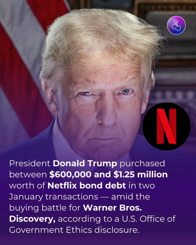 Trump purchased between $600,000 and $1.25 million worth of Netflix bond debt in two January transactions - amid the buying battle for Warner Bros. Discovery.