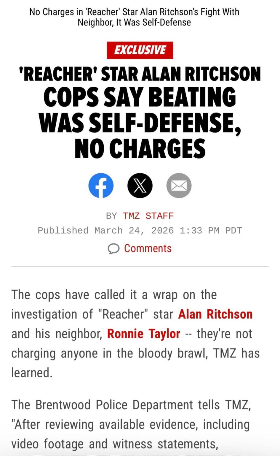 Exclusive: No charges will be filed in "Reacher" star Alan Ritchson's fight with his neighbor, police say it was self-defense.