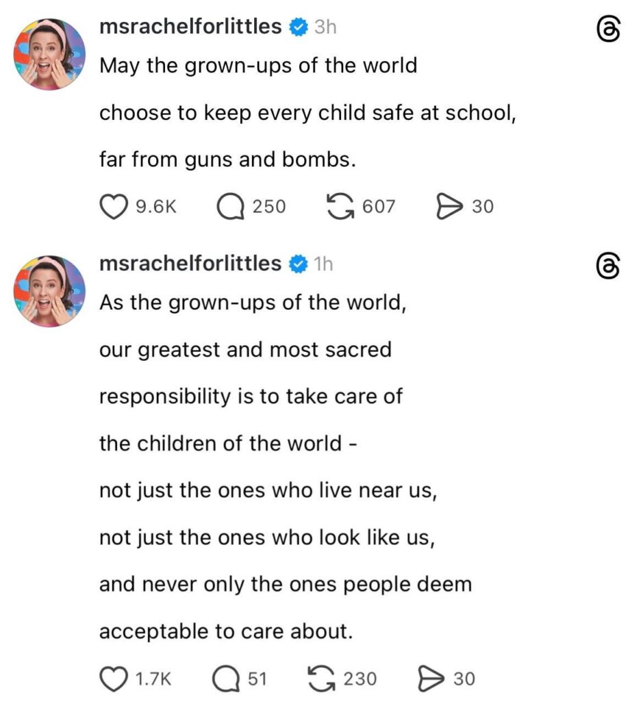Ms Rachel: “As the grown-ups of the world, our greatest and most sacred responsibility is to take care of the children of the world - not just the ones who live near us, not just the ones who look like us, and never only the ones people deem acceptable to care about.”