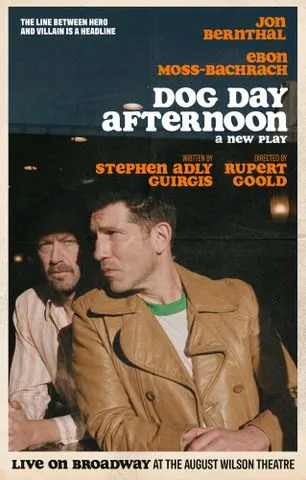 Ebon Moss-Bachrach and Jon Bernthal in a poster for 'Dog Day Afternoon' on BroadwayCredit: Yelena Yemchuk