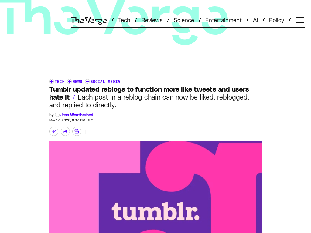 Tumblr updated reblogs to function more like tweets and users hate it. Each post in a reblog chain can now be liked, reblogged, and replied to directly.