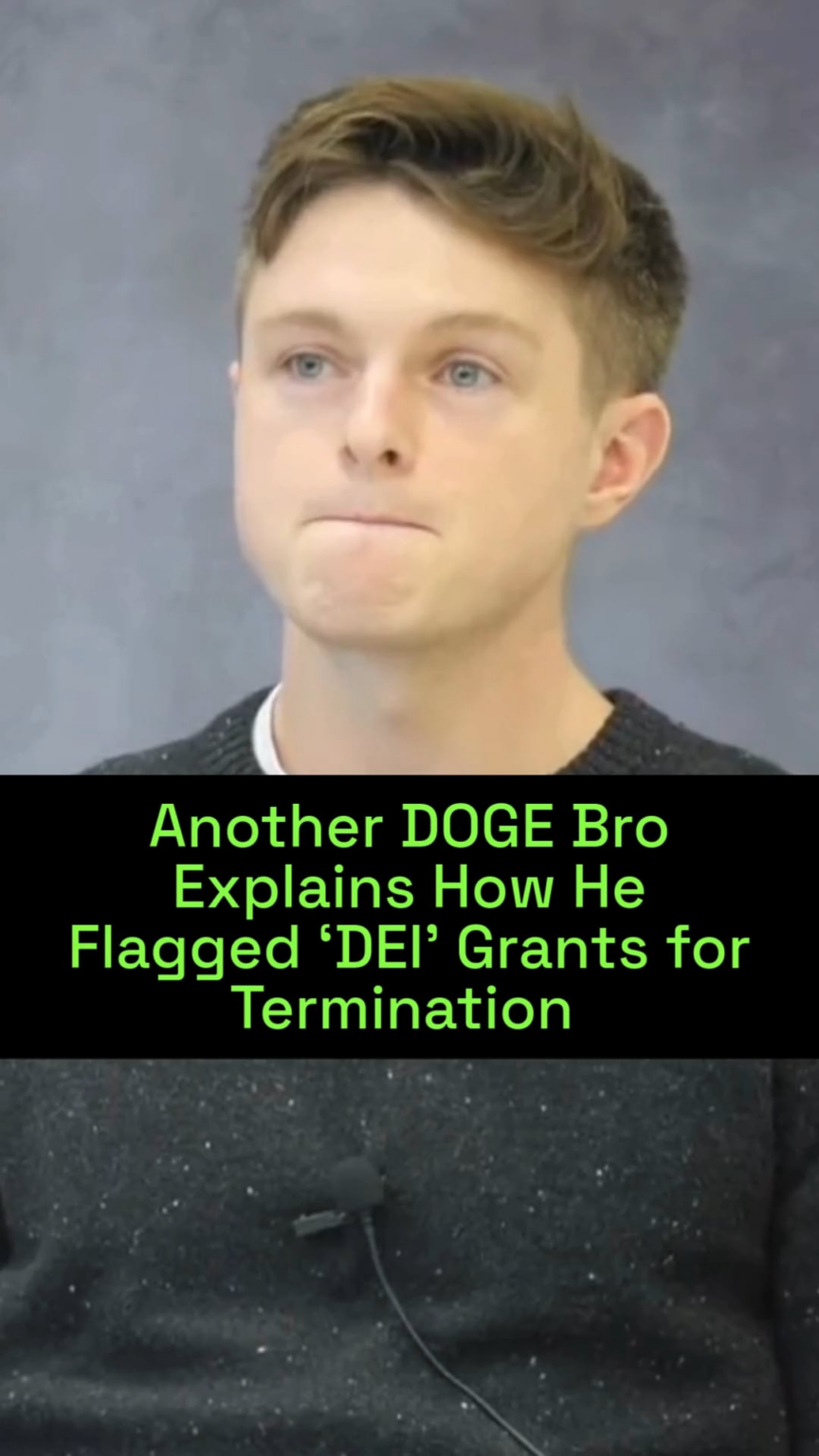 Another DOGE Bro Explains How He Flagged 'DEI' Grants for Termination