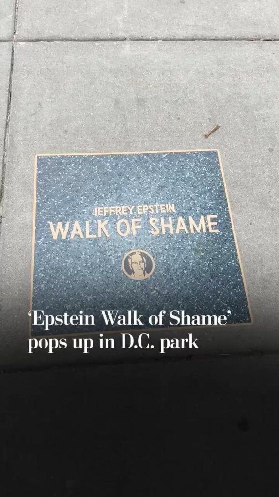 A ‘Walk of Shame’ for Jeffrey Epstein and other public figures reported to be connected to him was recently installed in a park in Washington DC