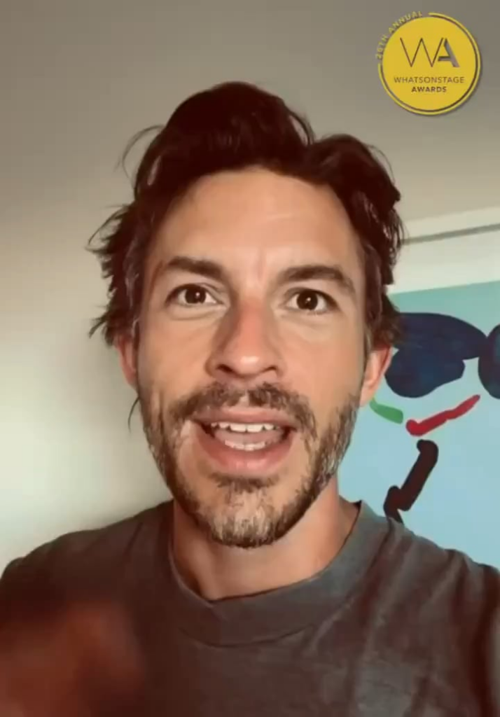 Jonathan Bailey accepts the WhatsOnStage Award for Best Performer in a Play: “I started in ballet, so every single version of live performance is what it’s all about & I’m so excited that we’re all gonna support our local theatres… & see these live stories because that is what we humans do best.”