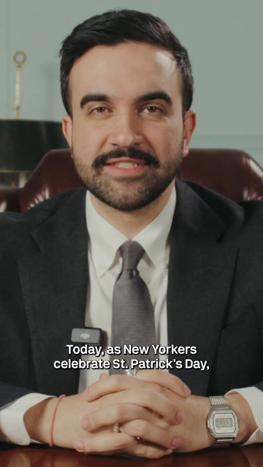 Mayor Mamdani’s St. Patrick’s Day message: “Happy St. Patrick's Day, New York.”