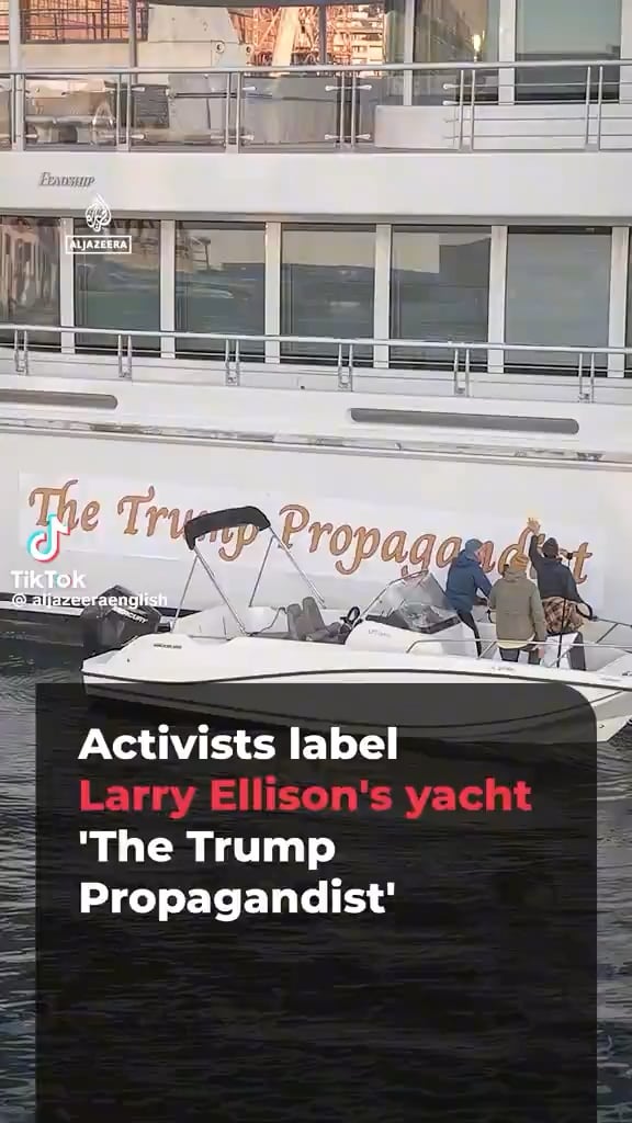 UK activist group labeling Larry Ellison's superyacht and “The Trump Propagandist”