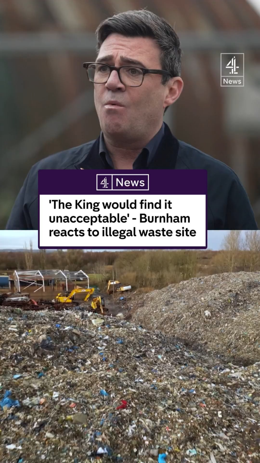 Mayor of Greater Manchester says King is treating people in the North like 'afterthoughts' amidst row with Duchy of Lancaster over illegal dump site