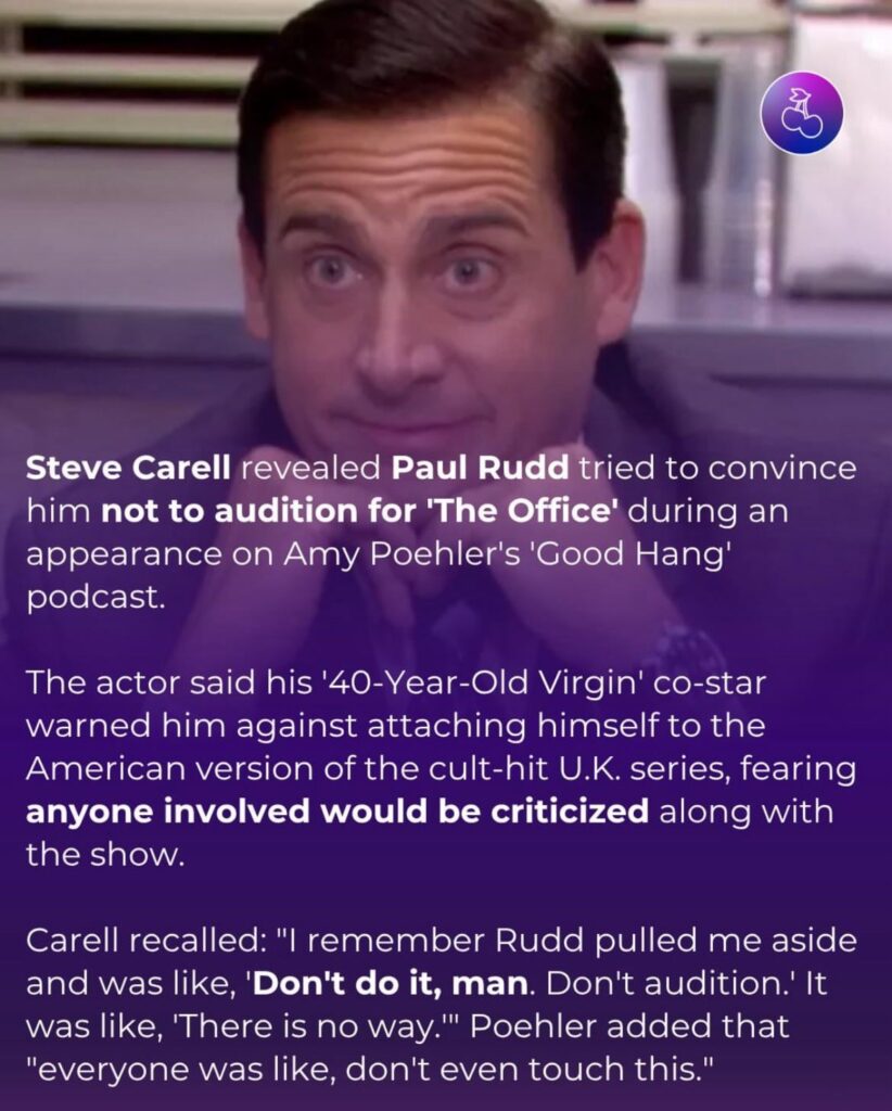 Steve Carell revealed Paul Rudd tried to convince him not to audition for 'The Office'