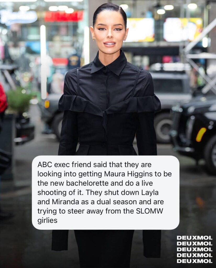 Per Deuxmoi ABC is looking into Maura Higgins for a live shooting of the bachelorette