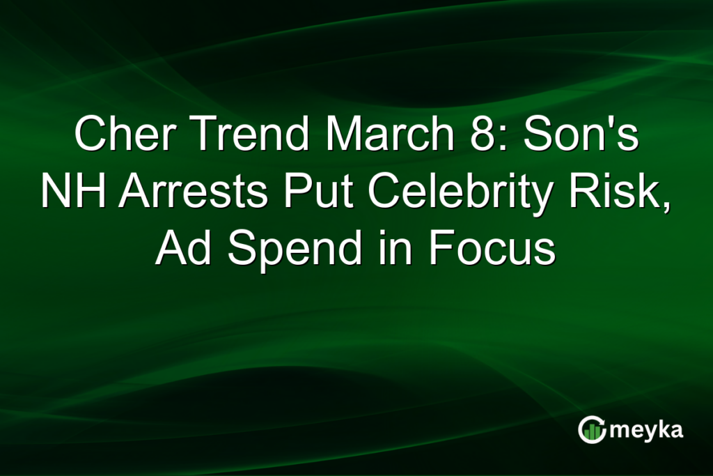 Cher Trend March 8: Son’s NH Arrests Put Celebrity Risk, Ad Spend in Focus Meyka Logo