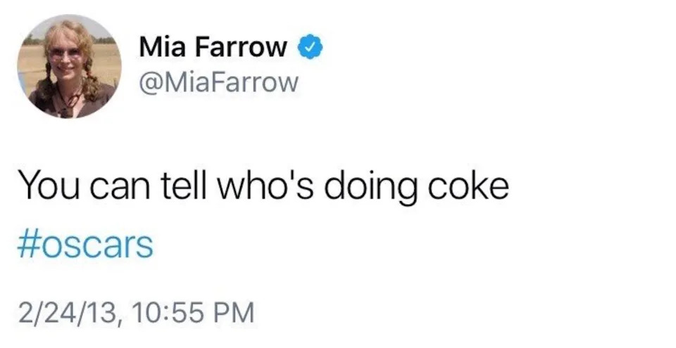 Tweet by Mia Farrow from February 24, 2013, suggests some people at the Oscars are using cocaine